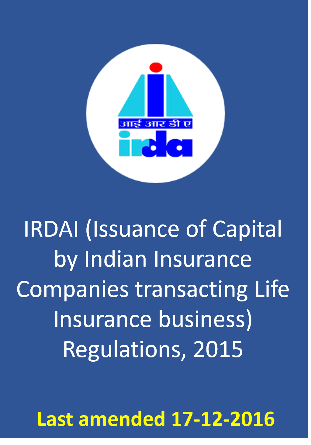 IRDAI (Issuance of Capital by Indian Insurance Companies transacting Life Insurance business) Regulations, 2015